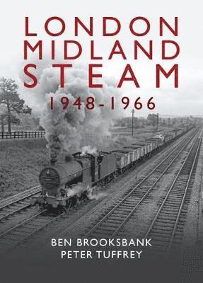 London Midland Steam 1948 to 1966 1