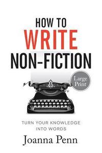 bokomslag How To Write Non-Fiction Large Print