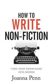 bokomslag How To Write Non-Fiction