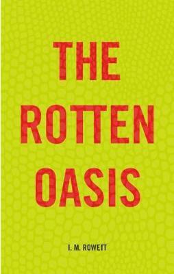 The Rotten Oasis 1