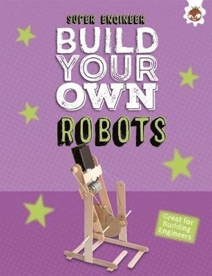 bokomslag Build Your Own Robots