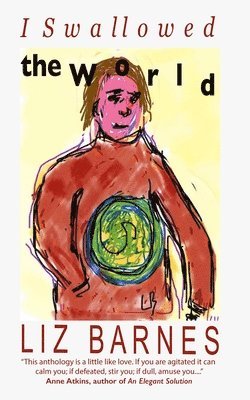 Liz Barnes - I Swallowed the World, Häftad