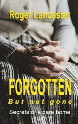 Forgotten, but not gone