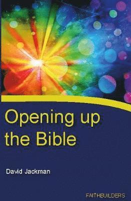 Opening Up The Bible 1