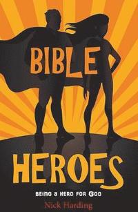 bokomslag Bible Heroes