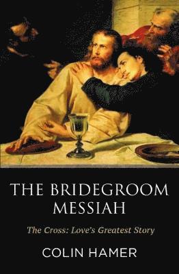 The Bridegroom Messiah 1