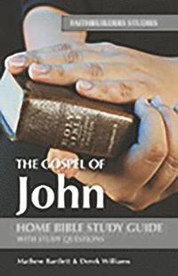 bokomslag John's Gospel Faithbuilders Bible Study Guide