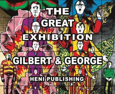 bokomslag Gilbert & George: The Great Exhibition