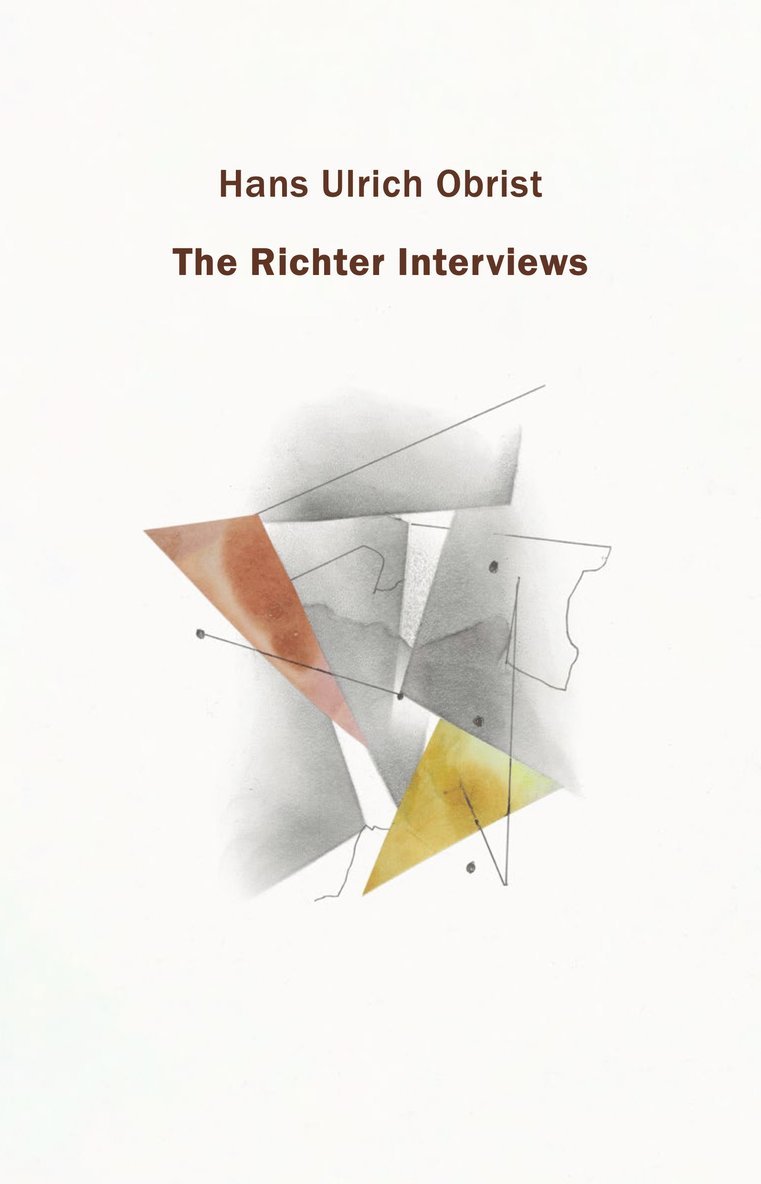 Hans Ulrich Obrist, Serpentine Galleries) Obrist, Hans Ulrich (Artistic Director - Richter Interviews, Inbunden