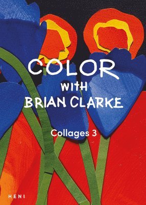 bokomslag Color with Brian Clarke: Collages 3