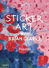 bokomslag Sticker Art with Brian Clarke: Poppies