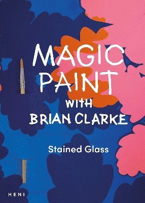 Magic Paint with Brian Clarke: Stained Glass 1