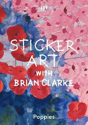 Sticker Art with Brian Clarke: Poppies 1