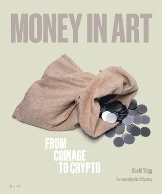 Money in Art: From Coinage to Crypto 1