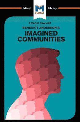 An Analysis of Benedict Anderson's Imagined Communities 1