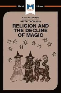 bokomslag An Analysis of Keith Thomas's Religion and the Decline of Magic