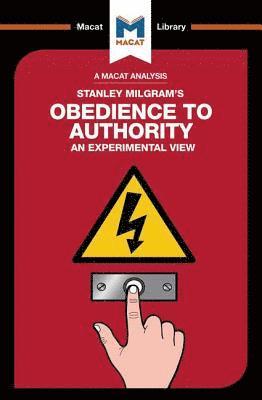 An Analysis of Stanley Milgram's Obedience to Authority 1