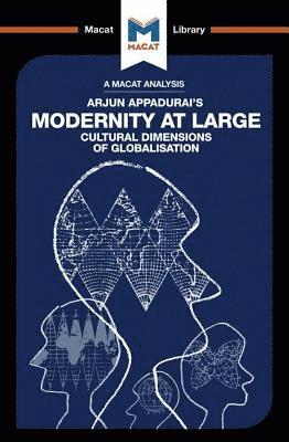 bokomslag An Analysis of Arjun Appadurai's Modernity at Large