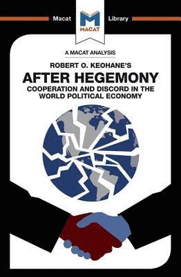 bokomslag An Analysis of Robert O. Keohane's After Hegemony