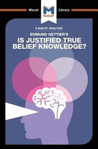 bokomslag An Analysis of Edmund Gettier's Is Justified True Belief Knowledge?