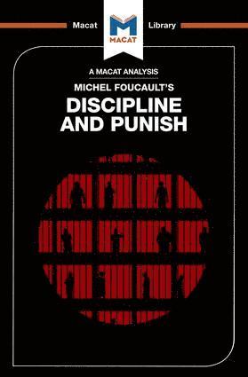 Analysis of Michel Foucault's Discipline and Punish