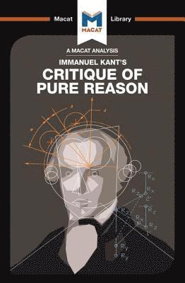 An Analysis of Immanuel Kant's Critique of Pure Reason 1