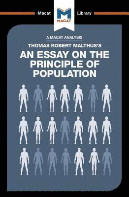 An Analysis of Thomas Robert Malthus's An Essay on the Principle of Population 1