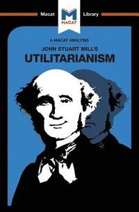 bokomslag An Analysis of John Stuart Mills's Utilitarianism