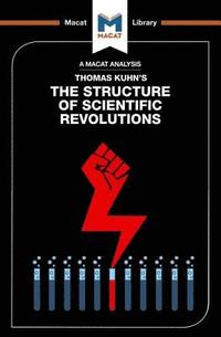 bokomslag An Analysis of Thomas Kuhn's The Structure of Scientific Revolutions