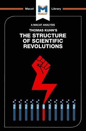 Analysis of Thomas Kuhn's The Structure of Scientific Revolutions