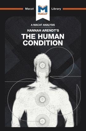 Analysis of Hannah Arendt's The Human Condition