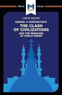 bokomslag An Analysis of Samuel P. Huntington's The Clash of Civilizations and the Remaking of World Order