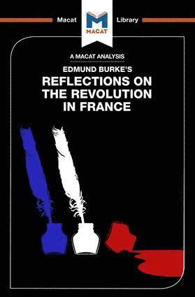 An Analysis of Edmund Burke's Reflections on the Revolution in France 1