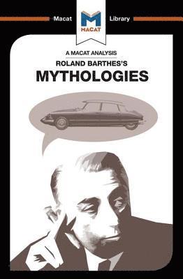 An Analysis of Roland Barthes's Mythologies 1