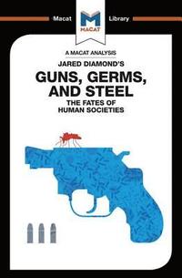 bokomslag An Analysis of Jared Diamond's Guns, Germs & Steel