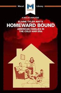 bokomslag An Analysis of Elaine Tyler May's Homeward Bound
