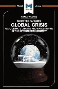 bokomslag An Analysis of Geoffrey Parker's Global Crisis