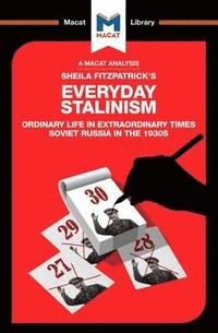 bokomslag An Analysis of Sheila Fitzpatrick's Everyday Stalinism