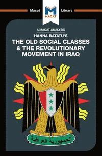 bokomslag An Analysis of Hanna Batatu's The Old Social Classes and the Revolutionary Movements of Iraq