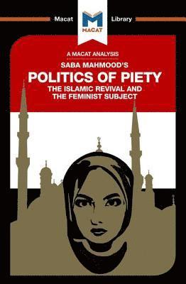 An Analysis of Saba Mahmood's Politics of Piety 1