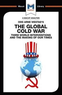 bokomslag An Analysis of Odd Arne Westad's The Global Cold War