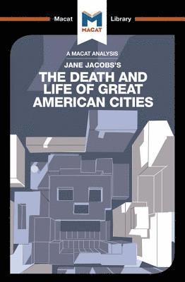 An Analysis of Jane Jacobs's The Death and Life of Great American Cities 1