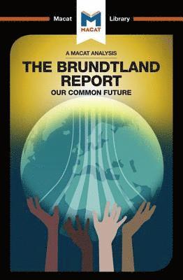 An Analysis of The Brundtland Commission's Our Common Future 1