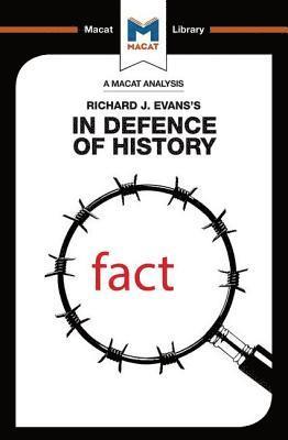 An Analysis of Richard J. Evans's In Defence of History 1