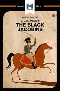 bokomslag An Analysis of C.L.R. James's The Black Jacobins