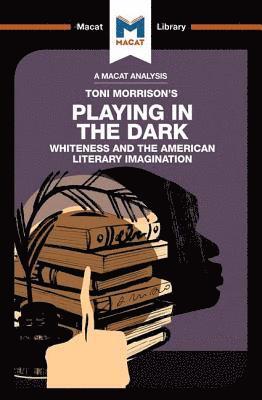 An Analysis of Toni Morrison's Playing in the Dark 1