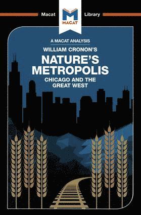 Analysis of William Cronon's Nature's Metropolis