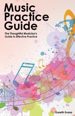 Gareth Evans - Music Practice Guide, Häftad