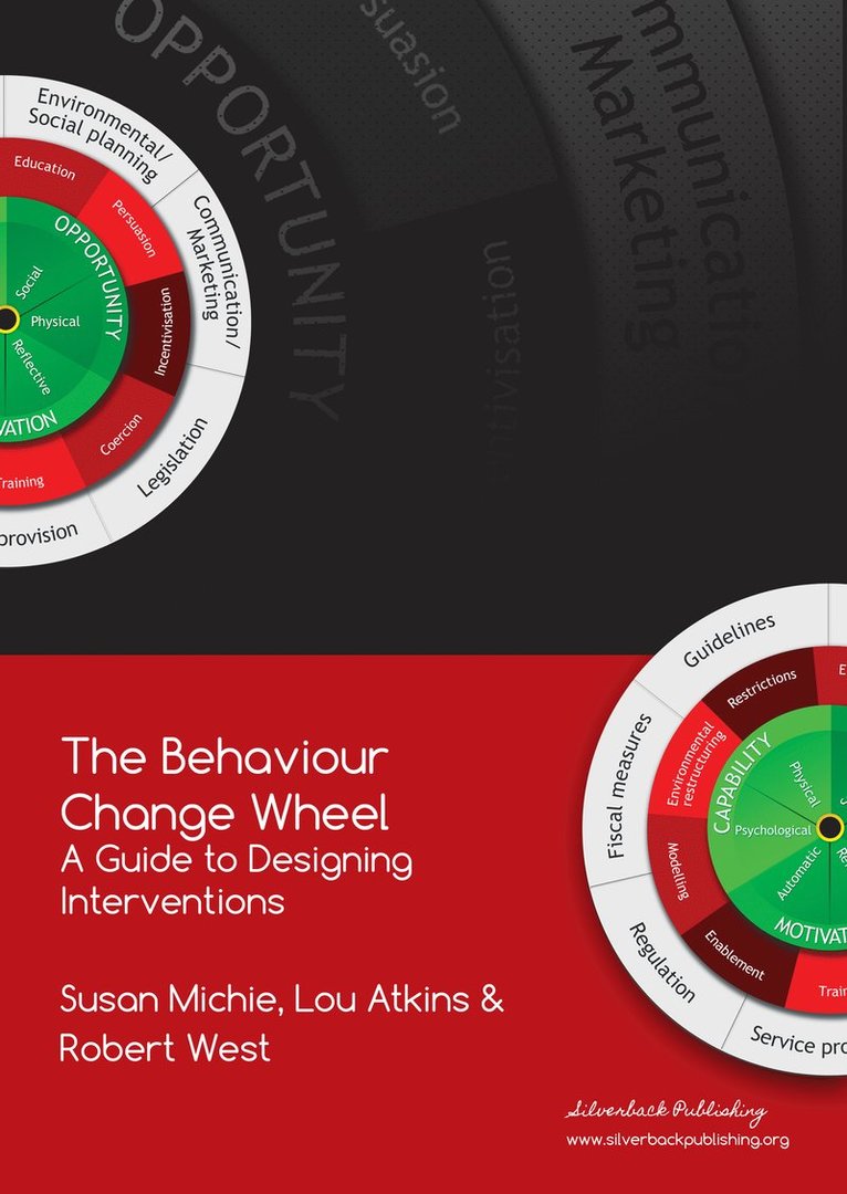 Susan Michie, Lou Atkins, Robert West, Prof. Susan Michie, Dr. Lou Atkins, Prof. Robert West - Behaviour Change Wheel, Häftad