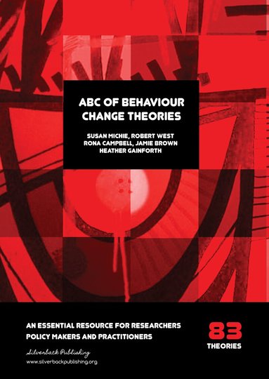 Susan Michie, Robert West, Rona Campbell, Jamie Brown, Heather Gainforth - ABC of Behaviour Change Theories, Häftad